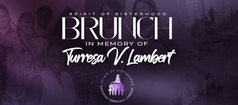 The Spirit of Sisterhood Honoring Turessa V. Lambert